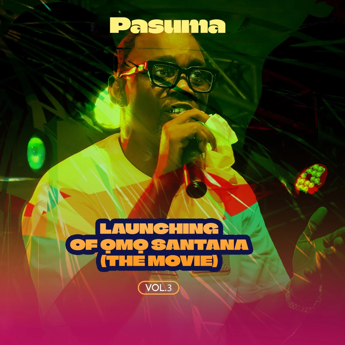 Launching of Ọmọ Santana (The Movie) 3, Pt. 1 (Live) Lyrics