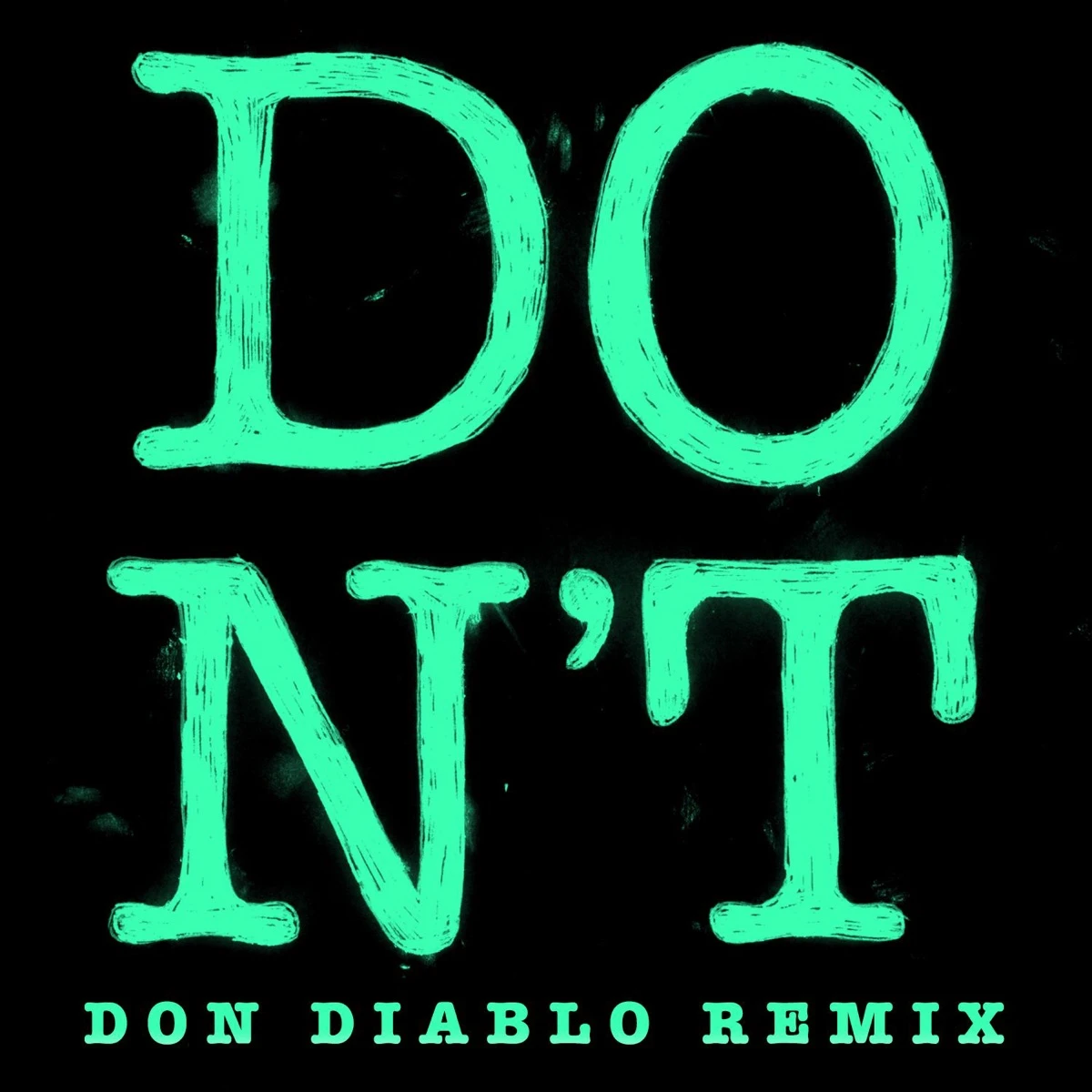 Don't (Don Diablo Remix) Lyrics