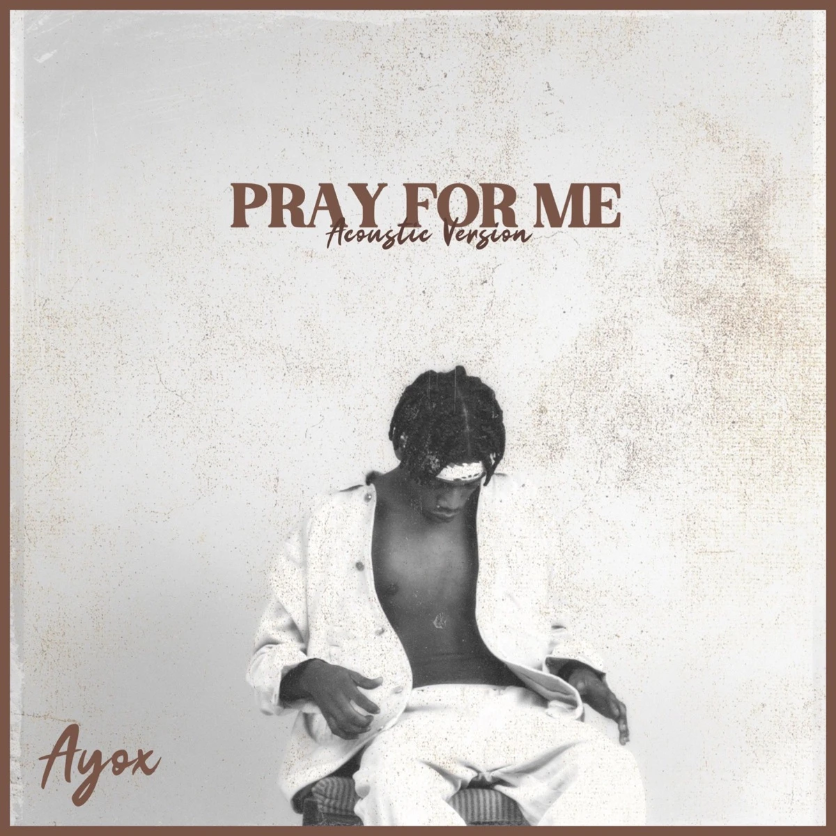 Pray For Me (Acoustic Version) Lyrics
