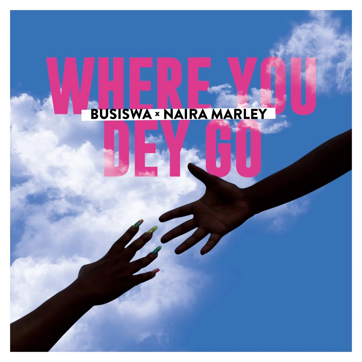 Where You Dey Go Lyrics