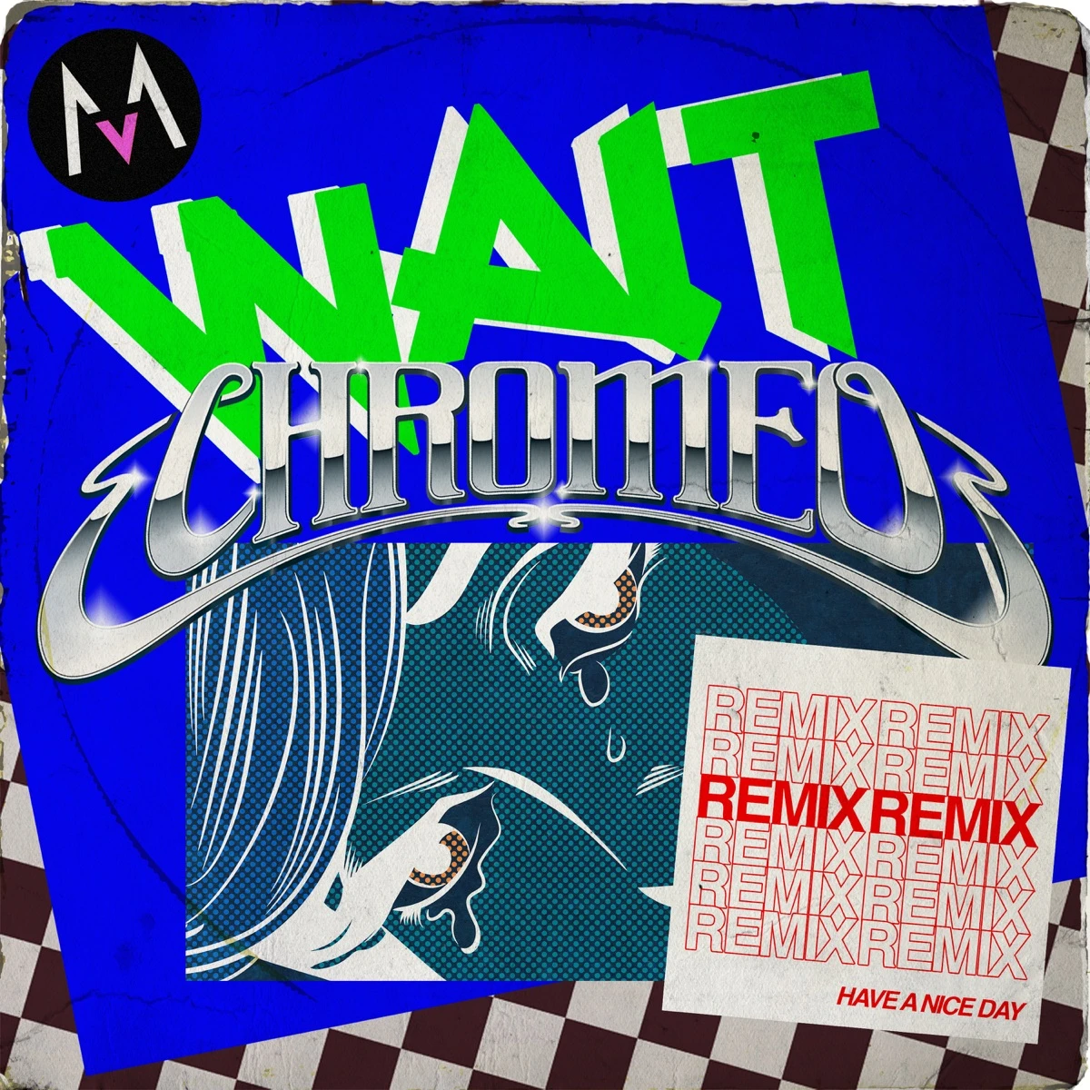 Wait (Chromeo Remix) Lyrics