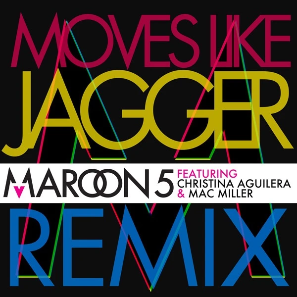 Moves Like Jagger [Remix] Lyrics