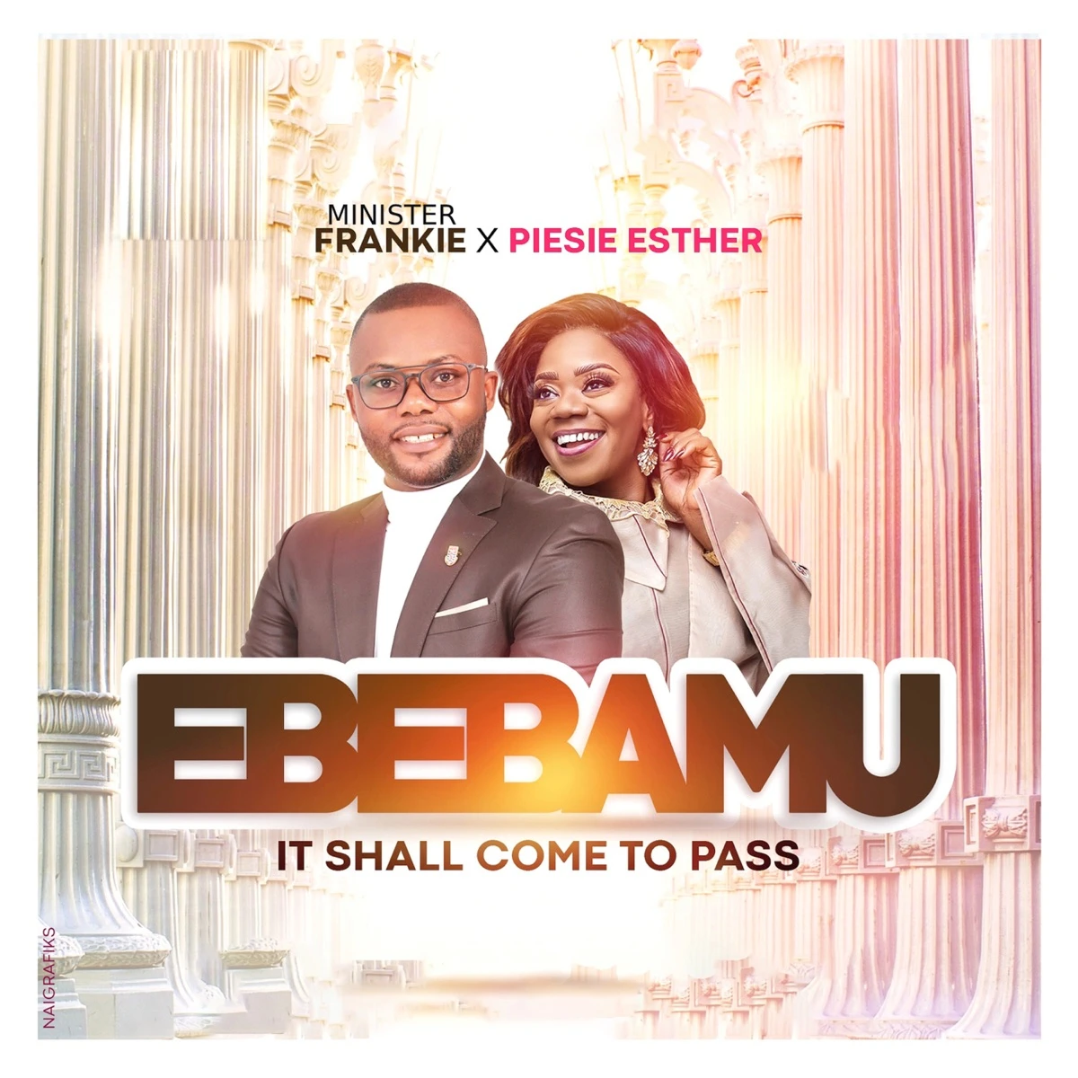 Ebebamu (It Shall Come to Pass) Worship Lyrics