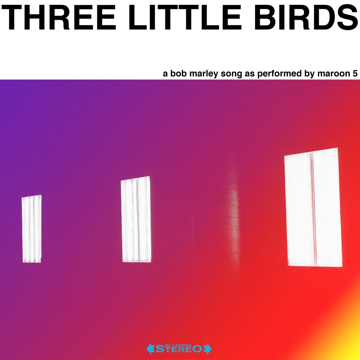 Three Little Birds Lyrics