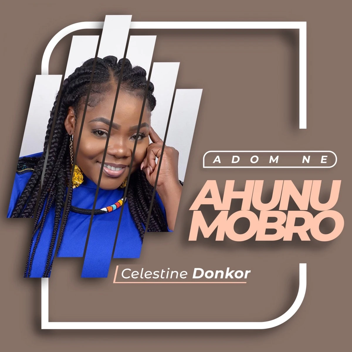 Adom Ne Ahunumobro Lyrics