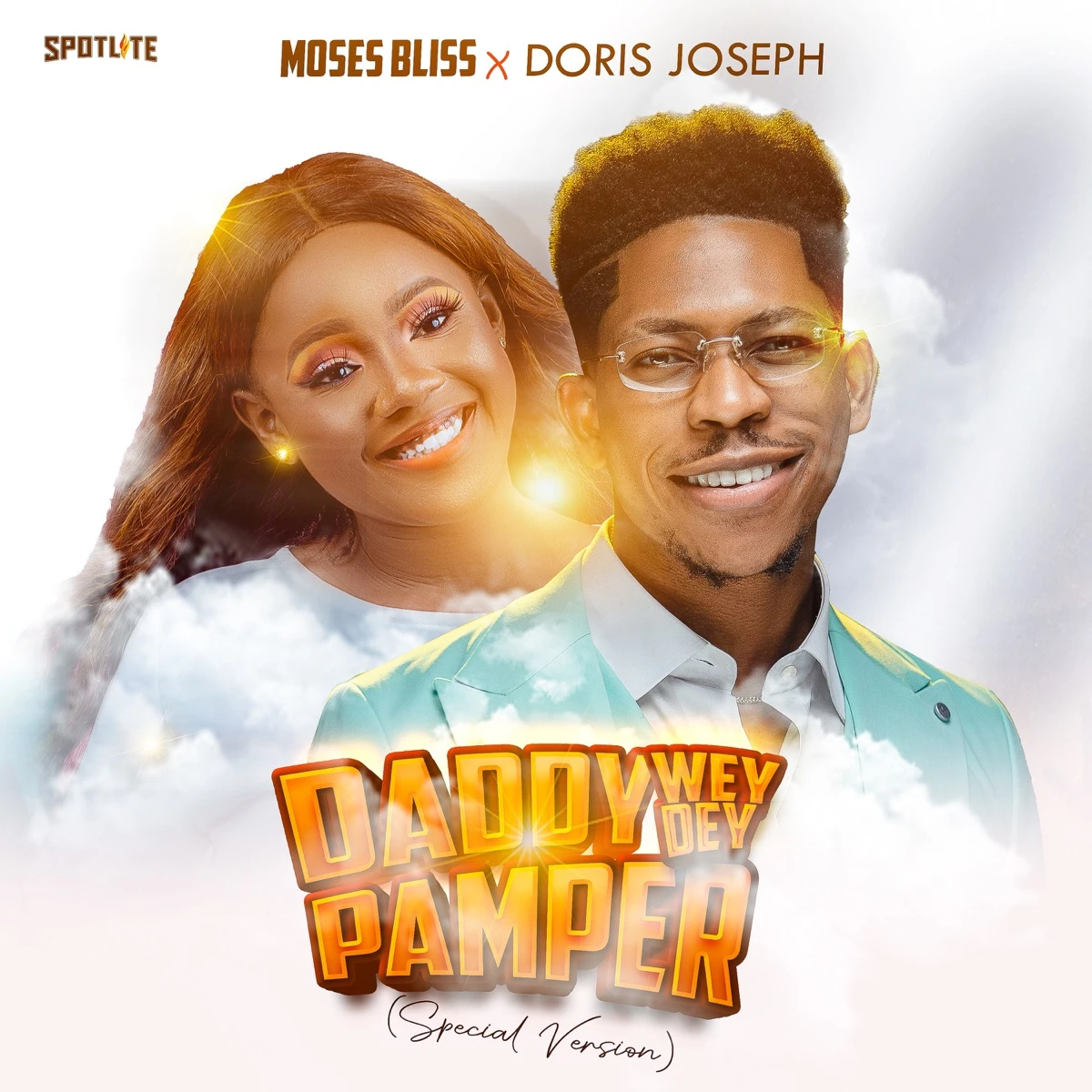Daddy Wey Dey Pamper (Special Version) Lyrics