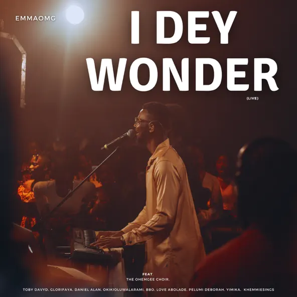 I Dey Wonder (Live) Lyrics