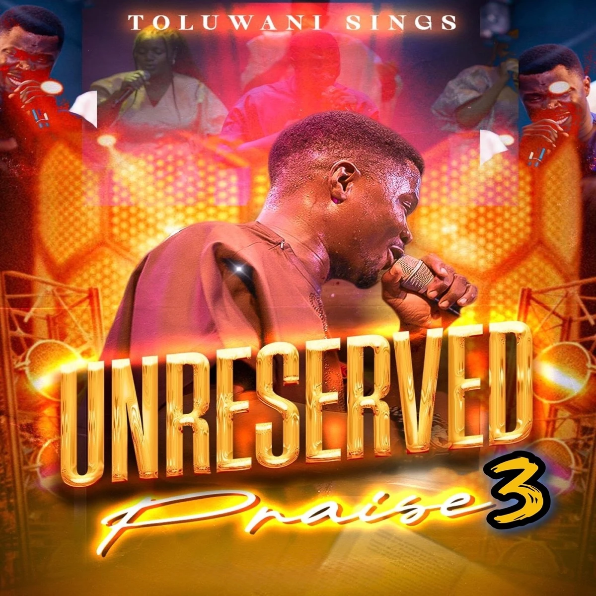 Unreserved Praise 3 (Live) Lyrics